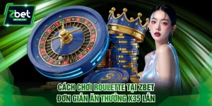 cách chơi Roulette