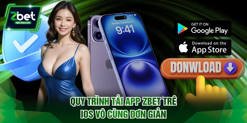 Quy trình tải app ZBET trên điện thoại iOS vô cùng đơn giản