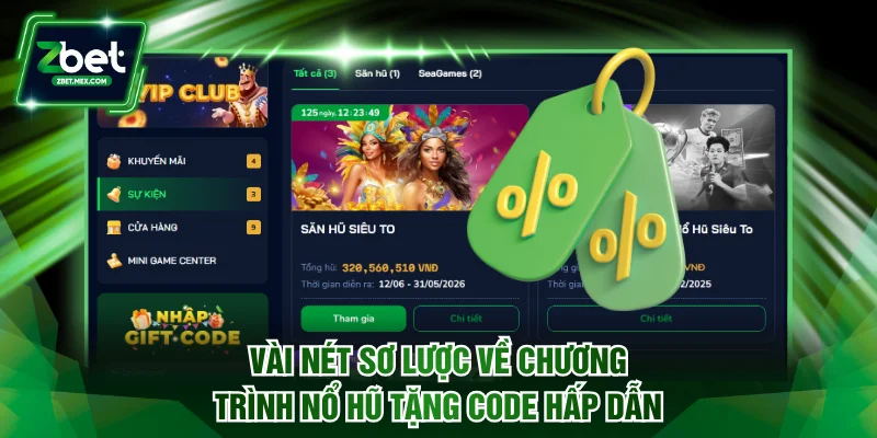 Vài nét sơ lược về chương trình nổ hũ tặng code hấp dẫn